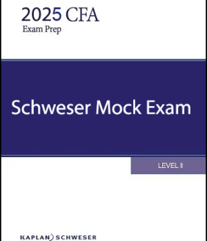 CFA 2025 Schweser Mock Exams Level 2